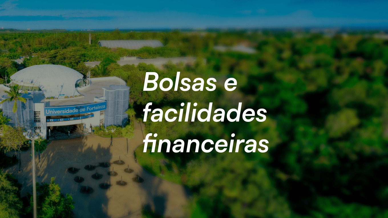 bolsas e facilidades financeiras Unifor